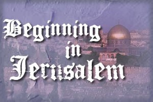 beginning in Jerusalem